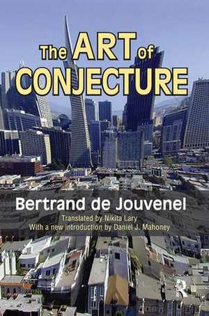 The Art of Conjecture de Bertrand de Jouvenel