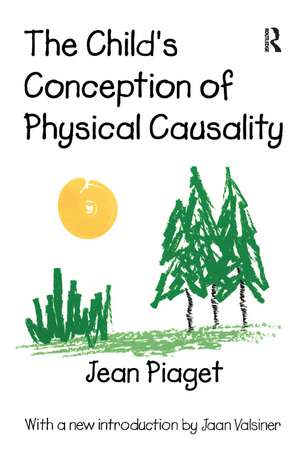 The Child's Conception of Physical Causality de Jean Piaget