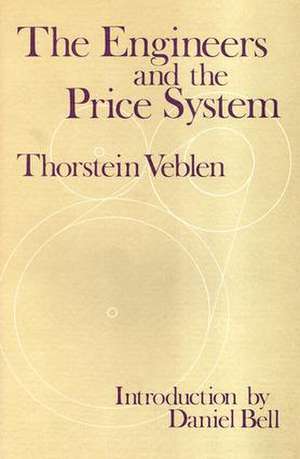 The Engineers and the Price System de Thorstein Veblen