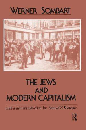 The Jews and Modern Capitalism de Werner Sombart