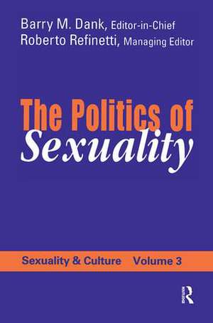 The Politics of Sexuality de Barry M. Dank