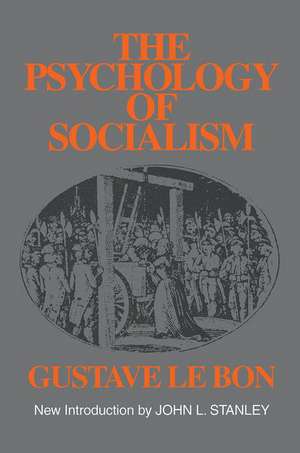 The Psychology of Socialism de Gustave Le Bon