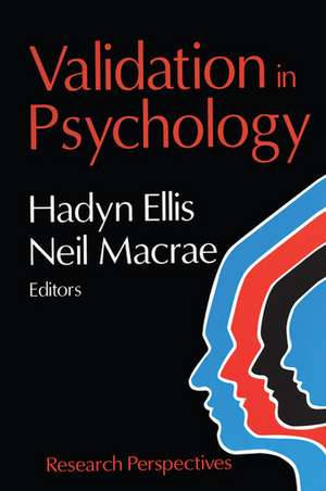 Validation in Psychology: Research Perspectives de Hadyn Ellis