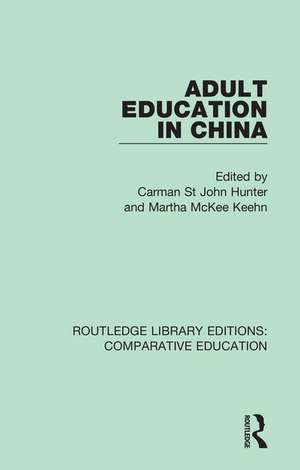 Adult Education in China de Carman St John Hunter