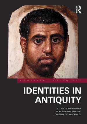 Identities in Antiquity de Joseph Skinner