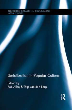 Serialization in Popular Culture de Rob Allen