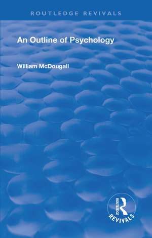 Revival: An Outline of Psychology (1968) de Willam McDougall