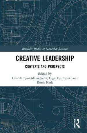 Creative Leadership: Contexts and Prospects de Charalampos Mainemelis