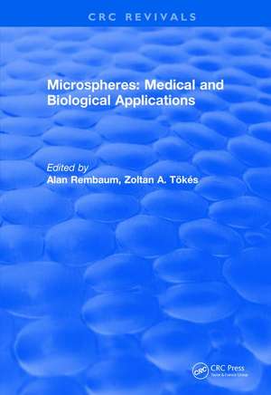 Revival: Microspheres: Medical and Biological Applications (1988) de Alan Rembaum