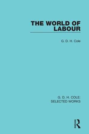 The World of Labour de G. Cole