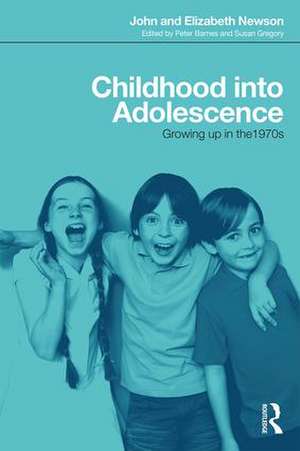 Childhood into Adolescence: Growing up in the 1970s de John Newson