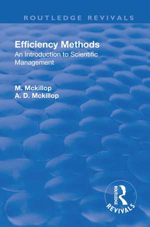 Revival: Efficiency Methods (1917): An Introduction to Scientific Management de Margaret Mackillop