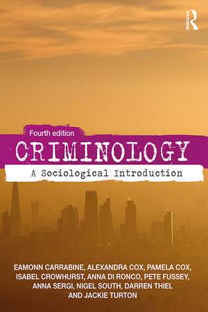 Criminology: A Sociological Introduction de Eamon Carrabine