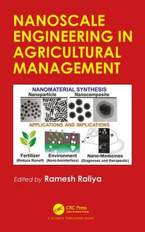 Nanoscale Engineering in Agricultural Management de Ramesh Raliya