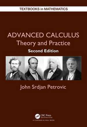 Advanced Calculus: Theory and Practice de John Petrovic