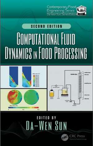 Computational Fluid Dynamics in Food Processing de Da-Wen Sun