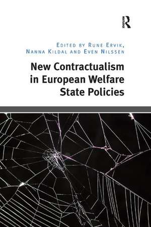 New Contractualism in European Welfare State Policies de Rune Ervik