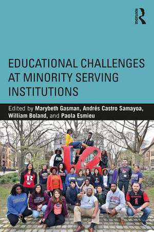 Educational Challenges at Minority Serving Institutions de Marybeth Gasman