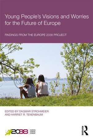 Young People's Visions and Worries for the Future of Europe: Findings from the Europe 2038 Project de Dagmar Strohmeier