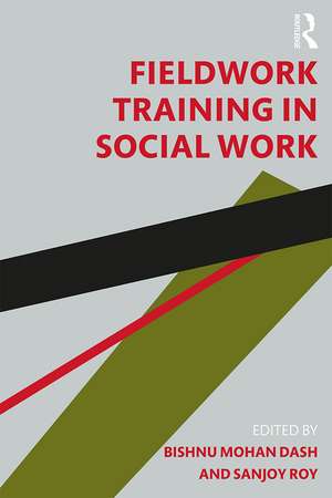 Fieldwork Training in Social Work de Bishnu Mohan Dash