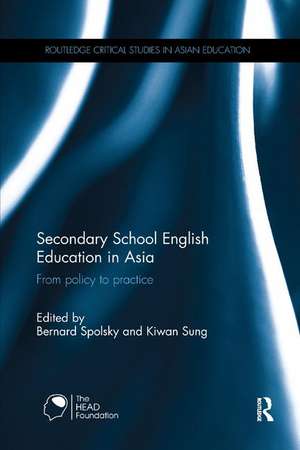 Secondary School English Education in Asia: From policy to practice de Bernard Spolsky