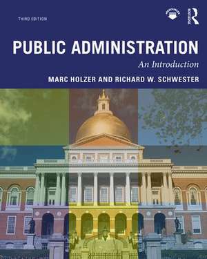 Public Administration: An Introduction de Marc Holzer