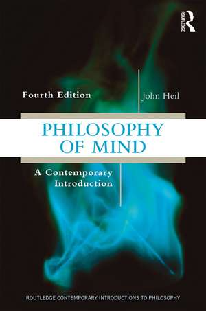 Philosophy of Mind: A Contemporary Introduction de John Heil