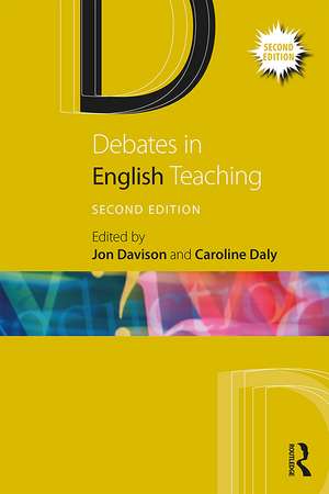 Debates in English Teaching de Jon Davison