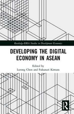 Developing the Digital Economy in ASEAN de Lurong Chen