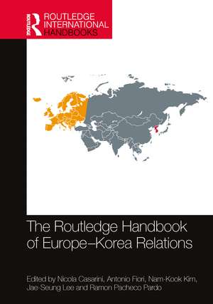 The Routledge Handbook of Europe-Korea Relations de Nicola Casarini