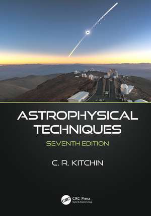 Astrophysical Techniques de C. R. Kitchin