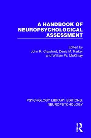 A Handbook of Neuropsychological Assessment de John R. Crawford