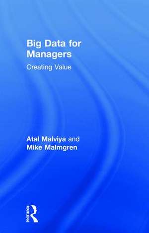 Big Data for Managers: Creating Value de Atal Malviya