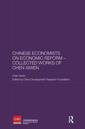 Chinese Economists on Economic Reform – Collected Works of Chen Xiwen de Chen Xiwen