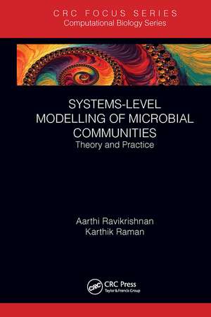 Systems-Level Modelling of Microbial Communities: Theory and Practice de Aarthi Ravikrishnan