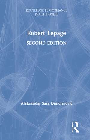 Robert Lepage de Aleksandar Saša Dundjerović