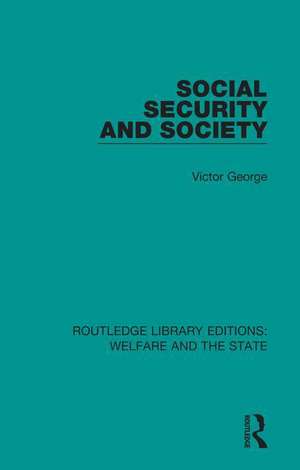 Social Security and Society de Victor George