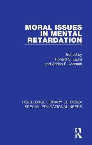 Moral Issues in Mental Retardation de Ronald S. Laura