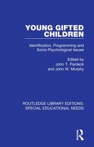 Young Gifted Children: Identification, Programming and Socio-Psychological Issues de John T. Pardeck