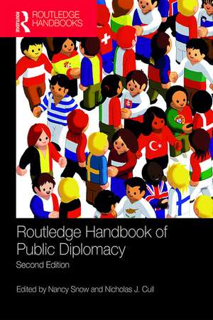 Routledge Handbook of Public Diplomacy de Nancy Snow