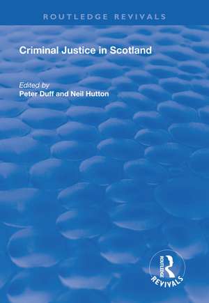 Criminal Justice in Scotland de Peter Duff