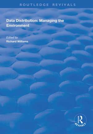 Data Distribution: Managing the Environment de Richard Wiliiams