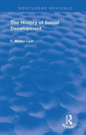 The History of Social Development de F. Muller-Lyer