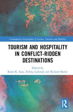 Tourism and Hospitality in Conflict-Ridden Destinations de Rami K. Isaac