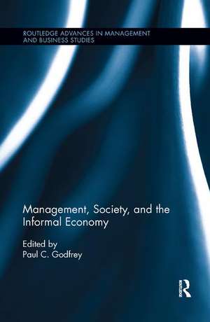 Management, Society, and the Informal Economy de Paul Godfrey