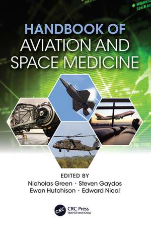 Handbook of Aviation and Space Medicine: First Edition de Nicholas Green