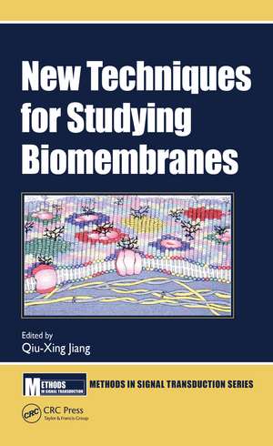 New Techniques for Studying Biomembranes de Qiu-Xing Jiang