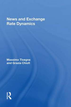 News and Exchange Rate Dynamics de Massimo Tivegna