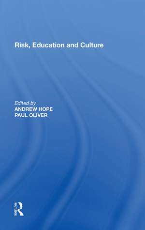 Risk, Education and Culture de Andrew Hope