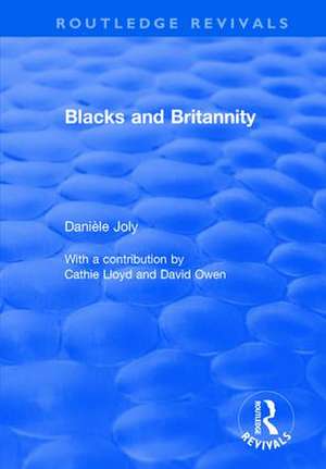 Blacks and Britannity de Danièle Joly